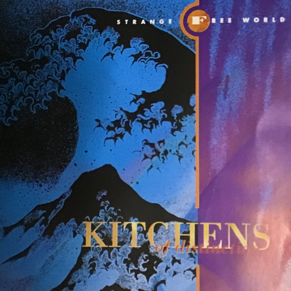 Kitchens Of Distinction - Strange Free World | Releases | Discogs