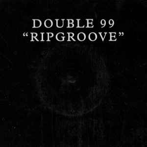 Double 99 – Ripgroove (1997, Vinyl) - Discogs