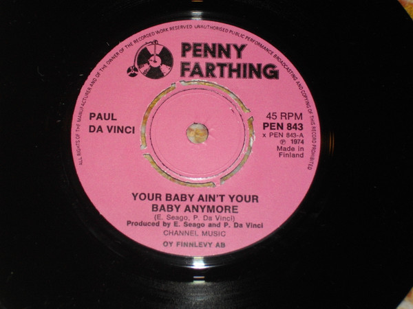 Paul Da Vinci – Your Baby Ain't Your Baby Anymore (1974, Vinyl) - Discogs