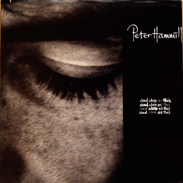 Peter Hammill - And Close As This | Releases | Discogs
