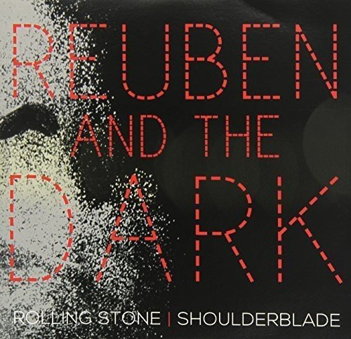 baixar álbum Reuben And The Dark - Rolling Stone Shoulderblade