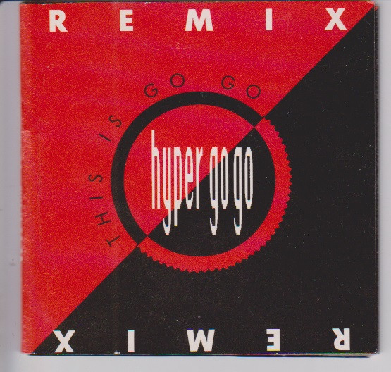 Album herunterladen Hyper GoGo - This Is Go Go Remix
