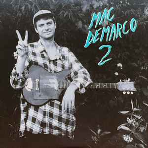 Mac DeMarco – 2 (2015, Vinyl) - Discogs