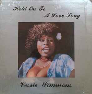Vessie Simmons - Hold On To A Love Song album cover