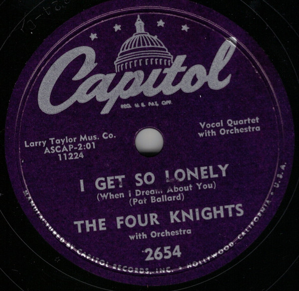 The Four Knights - I Get So Lonely (When I Dream About You) / I