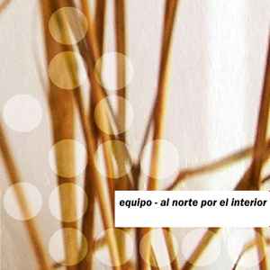 Equipo - Al Norte Por El Interior album cover