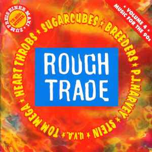 Rough Trade - Music For The 90's - Volume 4 - Various