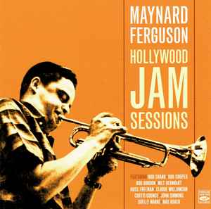 Maynard Ferguson – Hollywood Jam Sessions (2005, CD) - Discogs