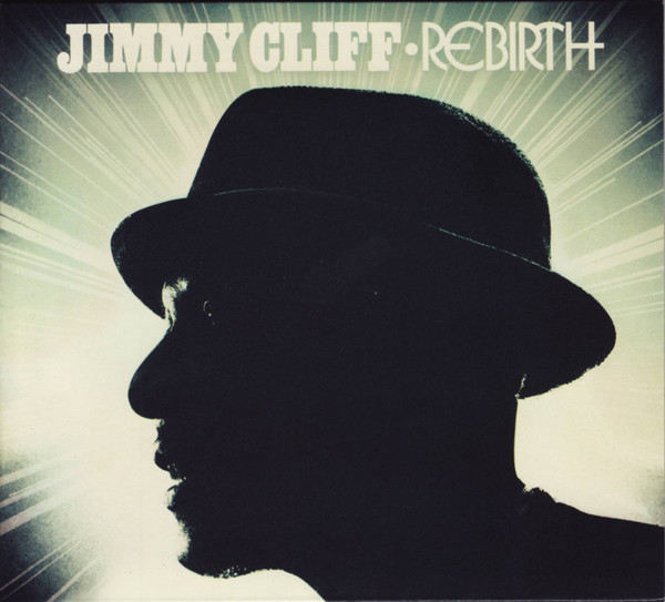 Jimmy Cliff – Rebirth (2012, CD) - Discogs