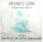 Cover von My Kind O' Lovin', 2014, CD