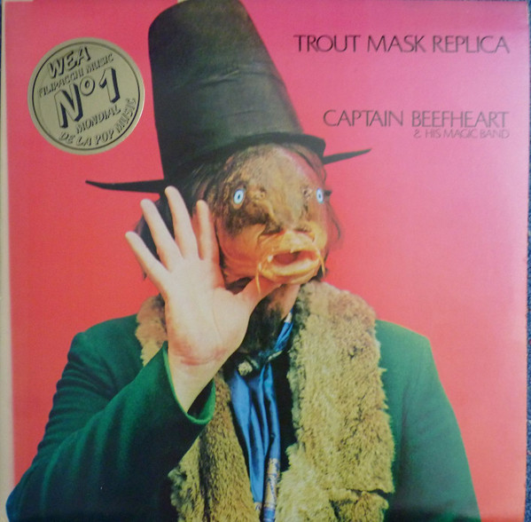 Captain Beefheart & His Magic Band – Trout Mask Replica (1975 