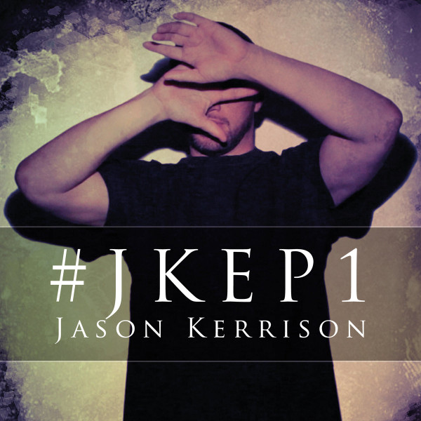 last ned album Jason Kerrison - JKEP1