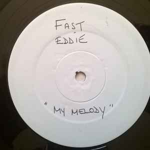 Fast Eddie* / Slick Master Rick - My Melody / Halloween House