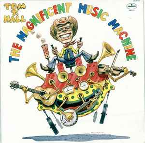 The Magnificent Music Machine - Tom T. Hall