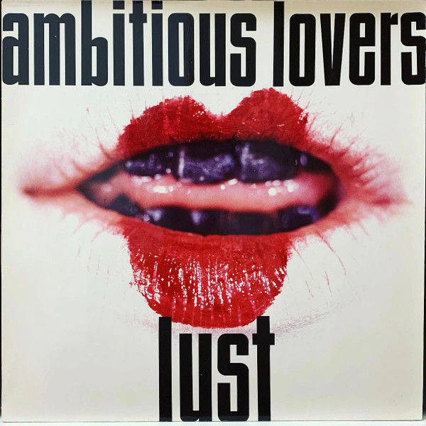 Ambitious Lovers – Lust (1991, Vinyl) - Discogs