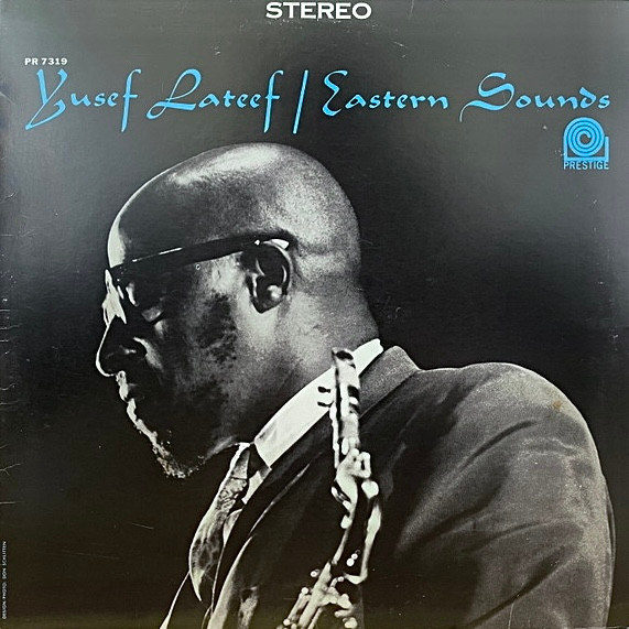 Yusef Lateef – Eastern Sounds (1991, Vinyl) - Discogs