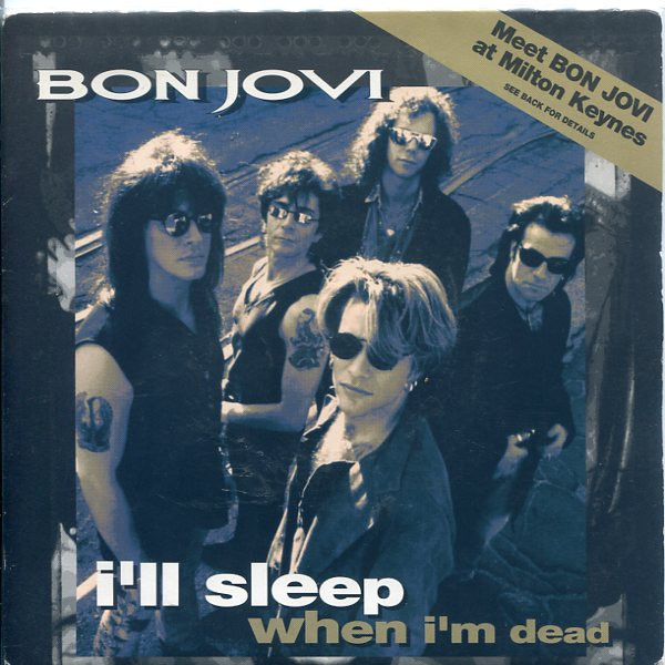 Bon Jovi – I'll Sleep When I'm Dead (1993, Vinyl) - Discogs