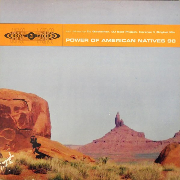 Dance 2 Trance – Power Of American Natives 98 (1998, Vinyl) - Discogs