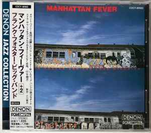 Frank Foster And The Loud Minority – Manhattan Fever (1997, CD