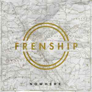 FRENSHIP - Nowhere album cover