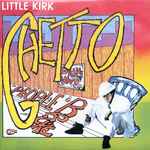 Little Kirk – Ghetto People Broke (2008, Vinyl) - Discogs