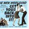 The Nick Moss Band* Featuring Dennis Gruenling - Get Your Back Into It!