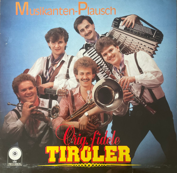 ladda ner album Orig Fidele Tiroler - Musikanten Plausch