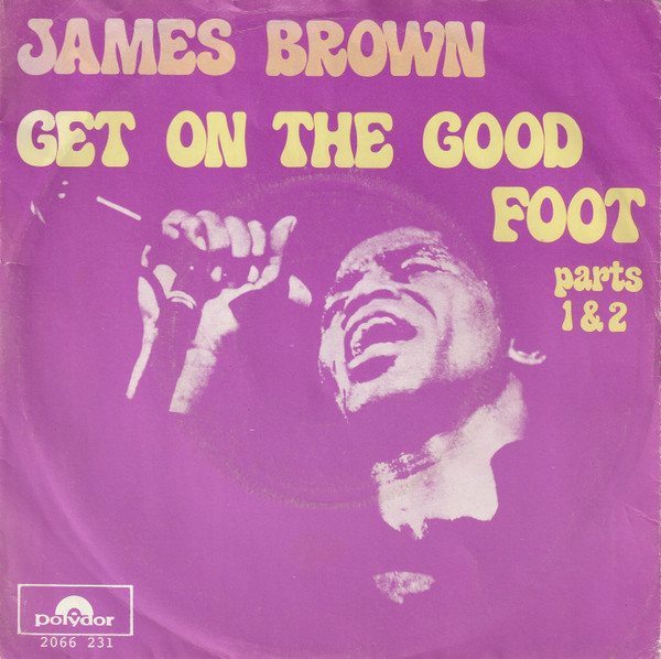 James Brown – Get On The Good Foot (1972, Vinyl) - Discogs