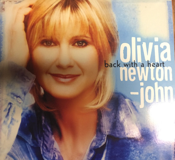 Olivia Newton John – Back With A Heart 1998 Blue Vinyl Discogs