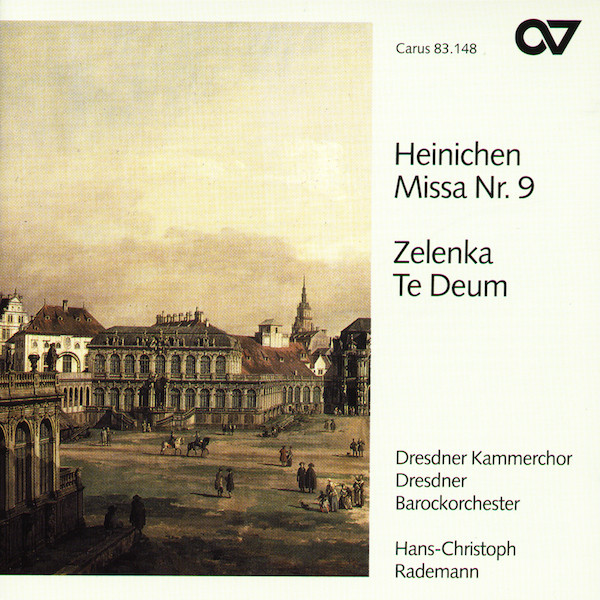 télécharger l'album Heinichen, Zelenka Dresdner Kammerchor, Dresdner Barockorchester, HansChristoph Rademann - Missa Nr 9 Te Deum