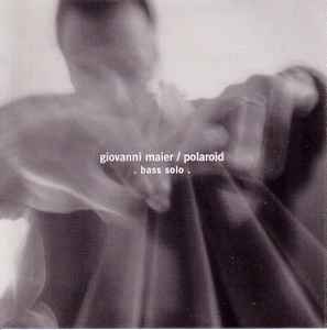 Giovanni Maier - Polaroid . Bass Solo . album cover