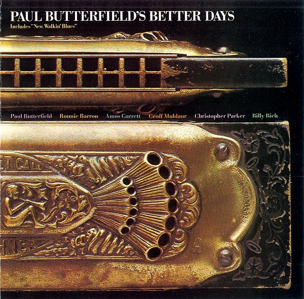 Paul Butterfield – Better Days (1973, Gatefold, Vinyl) - Discogs