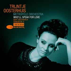 Who'll Speak For Love (Burt Bacharach Songbook II) - Trijntje Oosterhuis, Metropole Orchestra