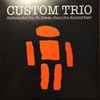 Custom Trio - Mr. Nobody