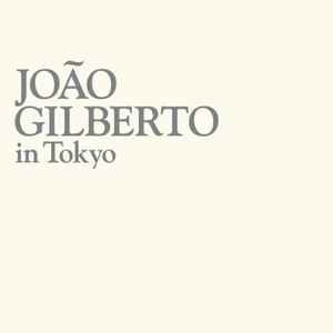 João Gilberto - João Gilberto In Tokyo