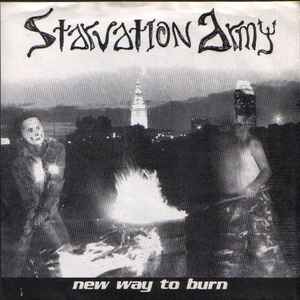 Starvation Army - New Way To Burn