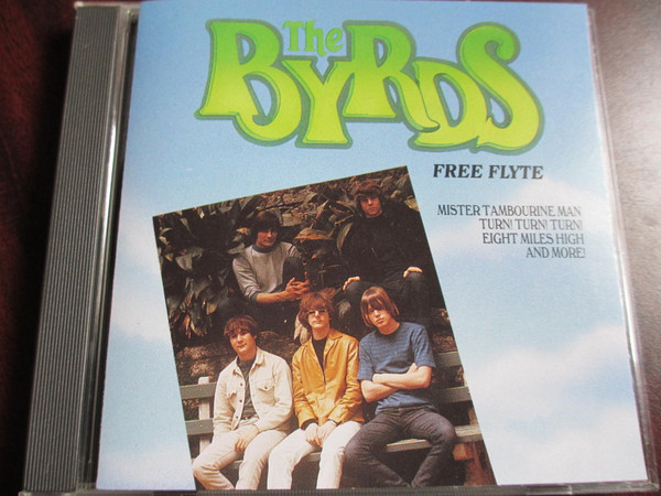 The Byrds – Free Flyte (1991, CD) - Discogs