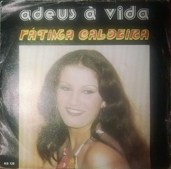 lataa albumi Fátima Caldeira - Adeus À Vida