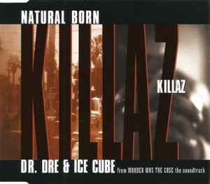 Natural Born Killaz - Dr. Dre & Ice Cube