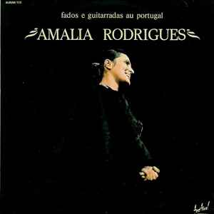 Amália Rodrigues - Fados E Guitarradas Au Portugal album cover