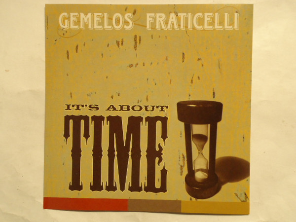 descargar álbum Gemelos Fraticelli - Its About Time