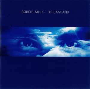 Robert Miles - Dreamland album cover