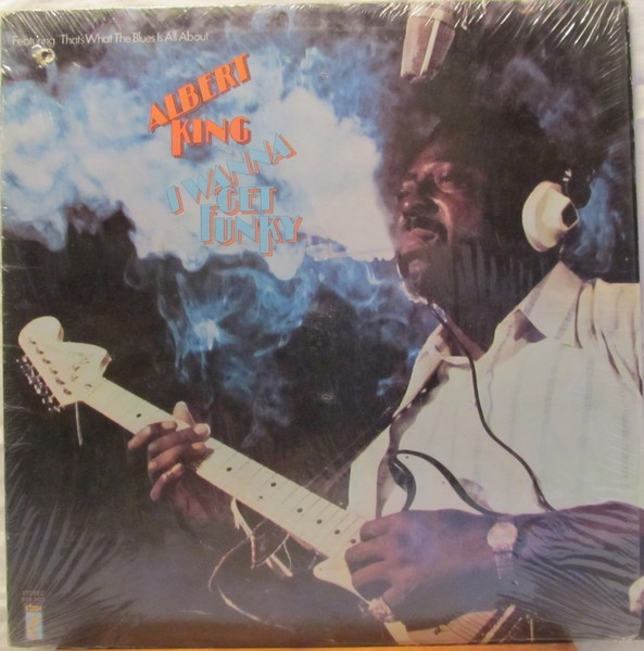 Albert King – I Wanna Get Funky (1974, Vinyl) - Discogs