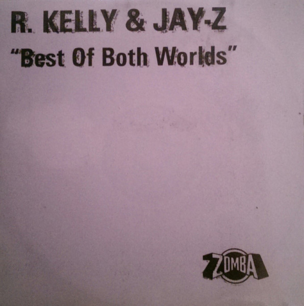 Jay-Z & R. Kelly – Best Of Both Worlds (2002, Vinyl) - Discogs