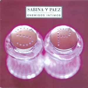 Enemigos Intimos - Sabina Y Paez