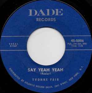 Say Yeah Yeah / Straighten Up - Yvonne Fair