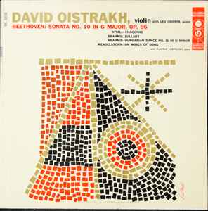David Oistrach - Sonata No. 10 In G Major, Op. 96 / Chaconne / Lullaby / Hungarian Dance No. 11 / On Wings Of Song album cover