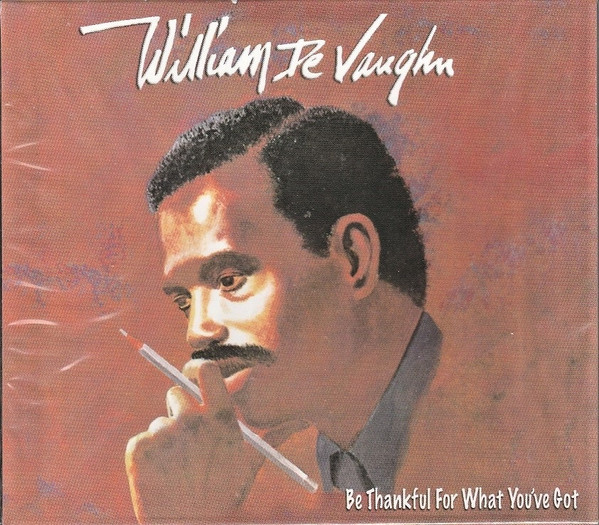 William DeVaughn – Be Thankful For What You Got (1994, CD