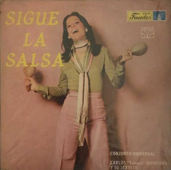 Conjunto Universal, Tabaco Y Su Sexteto – Sigue La Salsa (1975