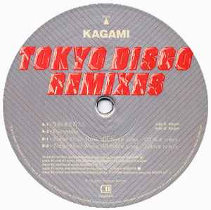 Kagami – Tokyo Disco Remixes (2001, Vinyl) - Discogs